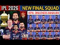 IPL 2026 Royal Challengers Bangaluru New Final Squad RCB Team 2026 Players List RCB 2026 Squad