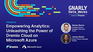 EP43 - Empowering Analytics: Unleashing the Power of Dremio Cloud on M