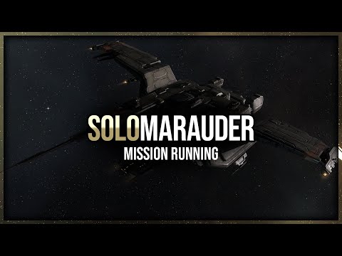 Eve Online - Solo Marauder - Mission Running - Level 4 Security Missions