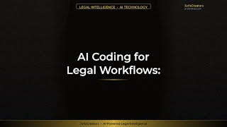AI Coding for Legal Workflows: The Future of Automated Law