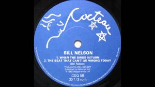 Bill Nelson - The beat that can´t go wrong today (1982)