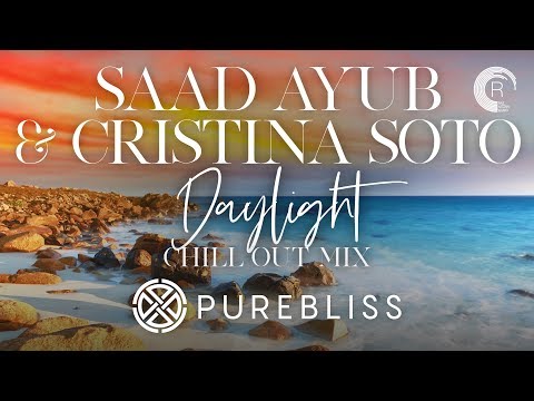 [Sunday Chill Pick] Saad Ayub & Cristina Soto - Daylight (Chill Out Remix) [Lyric Video]