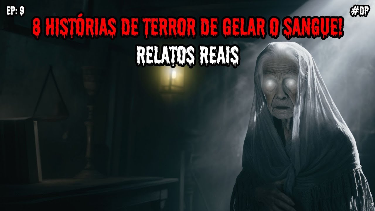 8 HISTÓRIAS DE TERROR! - RELATOS REAIS | EP.09 #dp