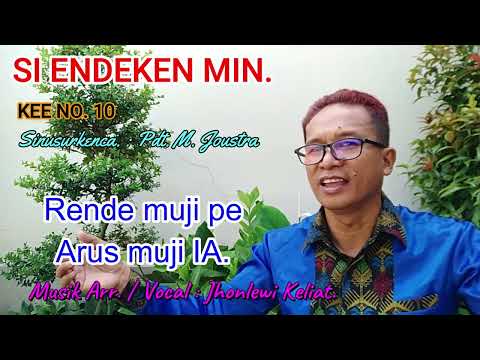 KEE 10 - Jhonlewi Keliat. SI ENDEKEN MIN.