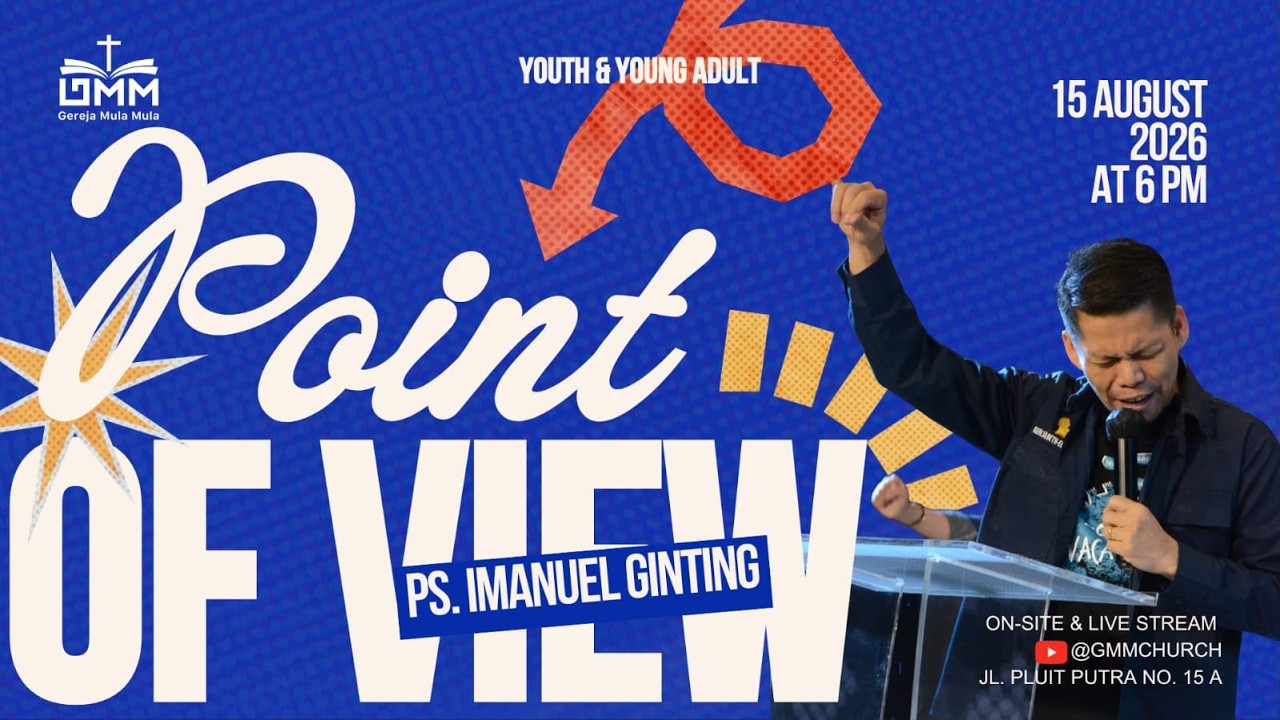 Point of View – Ps. Imanuel Ginting (150826)