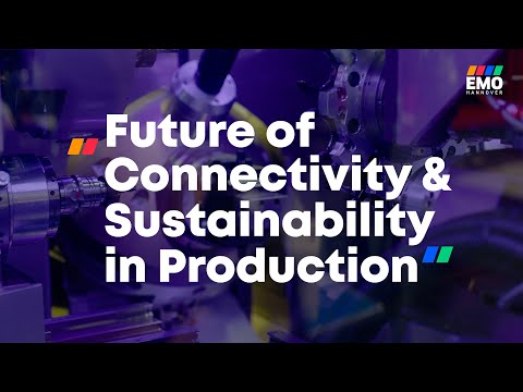 EMO Hannover 2023 | Future of Connectivity & Sustainability in Production (Day 2)