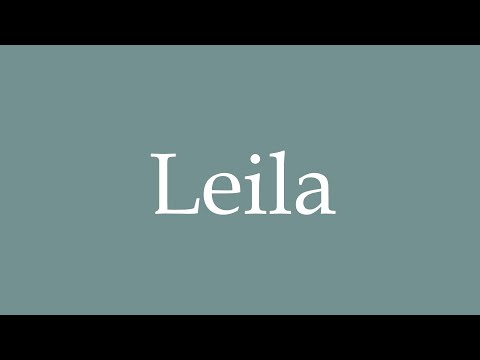 How to Pronounce ''Leila'' Correctly in French