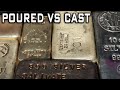 Poured Vs Cast Silver Bars! What's The Difference?