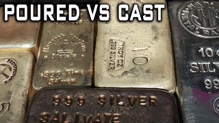 Poured Vs Cast Silver Bars! What