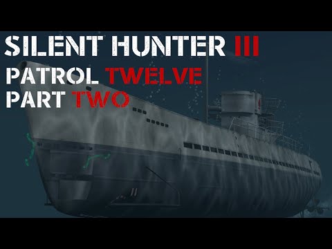 Silent Hunter III - Patrol 12 Pt.2 - Risky Moves!