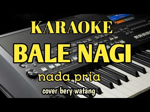 Karaoke Bale Nagi nada pria cover bery watang