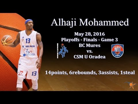 Alhaji Mohammed vs. CSM U Oradea - May 28, 2016