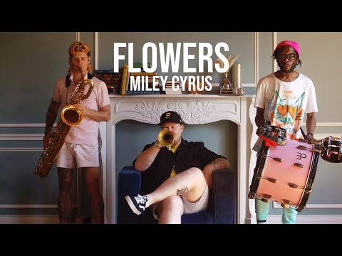 Flowers - Miley Cyrus (Too Many Zooz Cover)