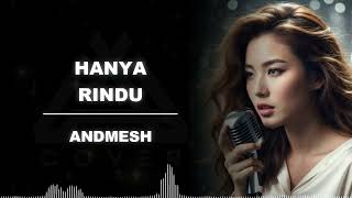 Download lagu HANYA RINDU _ ANDMESH _ AL COVER mp3