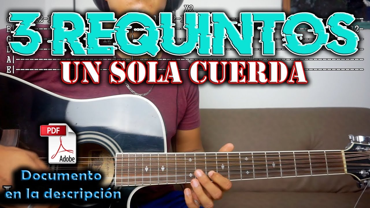 Los requintos más faciles de tocar | 3 requinto (Una sola cuerda)