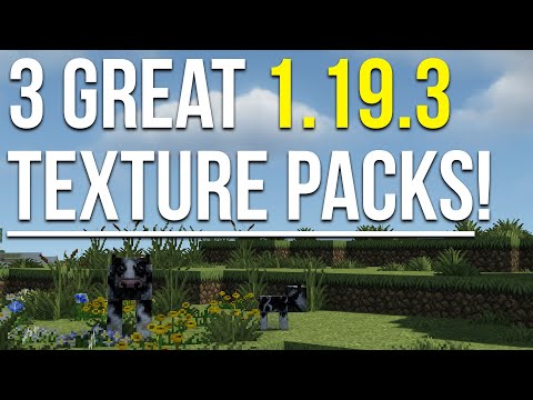 Minecraft 1.19.3 Texture Packs You HAVE to Try!