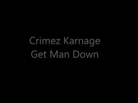 Crimez & Karnage  - Get Dem Down #Audio