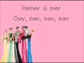 Forever Is Over - The Saturdays lyrics.
