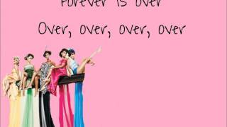 Forever Is Over - The Saturdays lyrics.