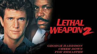Cheer Down - George Harrison - Lethal Weapon 2