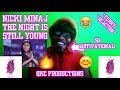 SO MOTIVATIONAL! Nicki Minaj - The Night Is Still Young - Official Audio - REACTION
