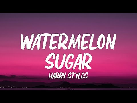 Harry Styles - Watermelon Sugar (Lyrics)