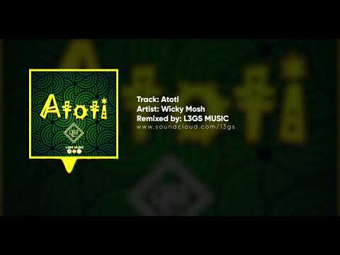 Wicky Mosh -  Atoti (L3GS Deep Remix)