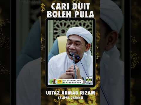NAK KUMPUL DUIT BOLEH PULA - USTAZ AHMAD RIZAM