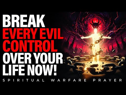 Bind The Enemy's Control Over Your Life | Warfare Prayer To Destroy Every Curse Placed On You