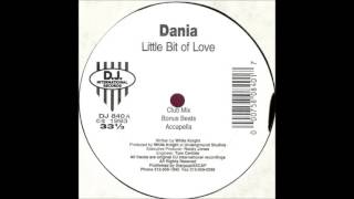 Dania ‎-- Little Bit Of Love (Club Mix)