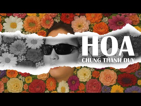 Chung Thanh Duy | Hoa | Lạc trong mơ, tôi cất bước đi giữa khu rừng...
