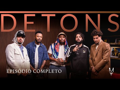 DETONS | T:01 - Ep:05 | (Rincon Sapiência, Michel Bastos, Coruja BC1)