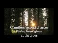 Second Chance-Rend Collective Experiment + Lyrics