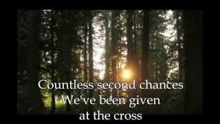 Second Chance-Rend Collective Experiment + Lyrics