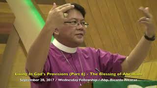 September 20, 2017 - Wednesday Fellowship - Living In God's Provision Part 6 - Abp. Ricardo Alcaraz