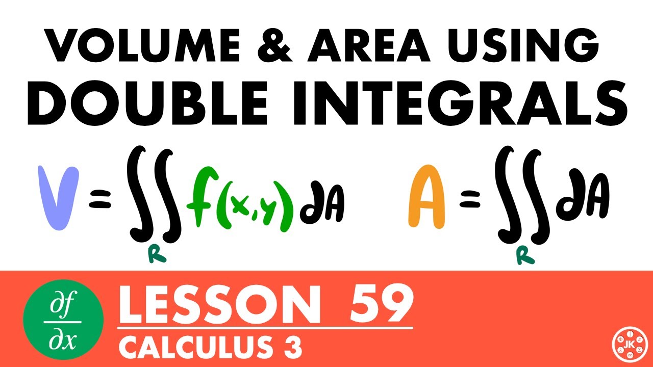 Volume & Area Using Double Integrals (Fubini's Theorem) | Calculus 3 Lesson 59 - JK Math