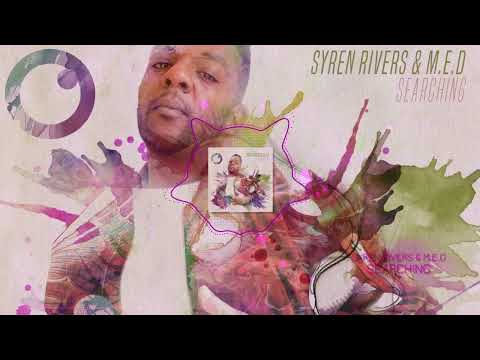 Searching - Syren Rivers & M.E.D (Mackadena, Emery & Dreazz)