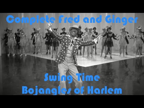 Bojangles of Harlem  - Swing Time - Complete Fred and Ginger #37