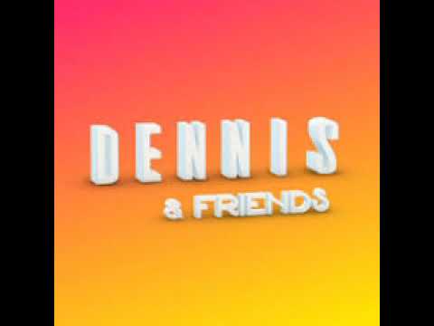 Set Dennis e Friends