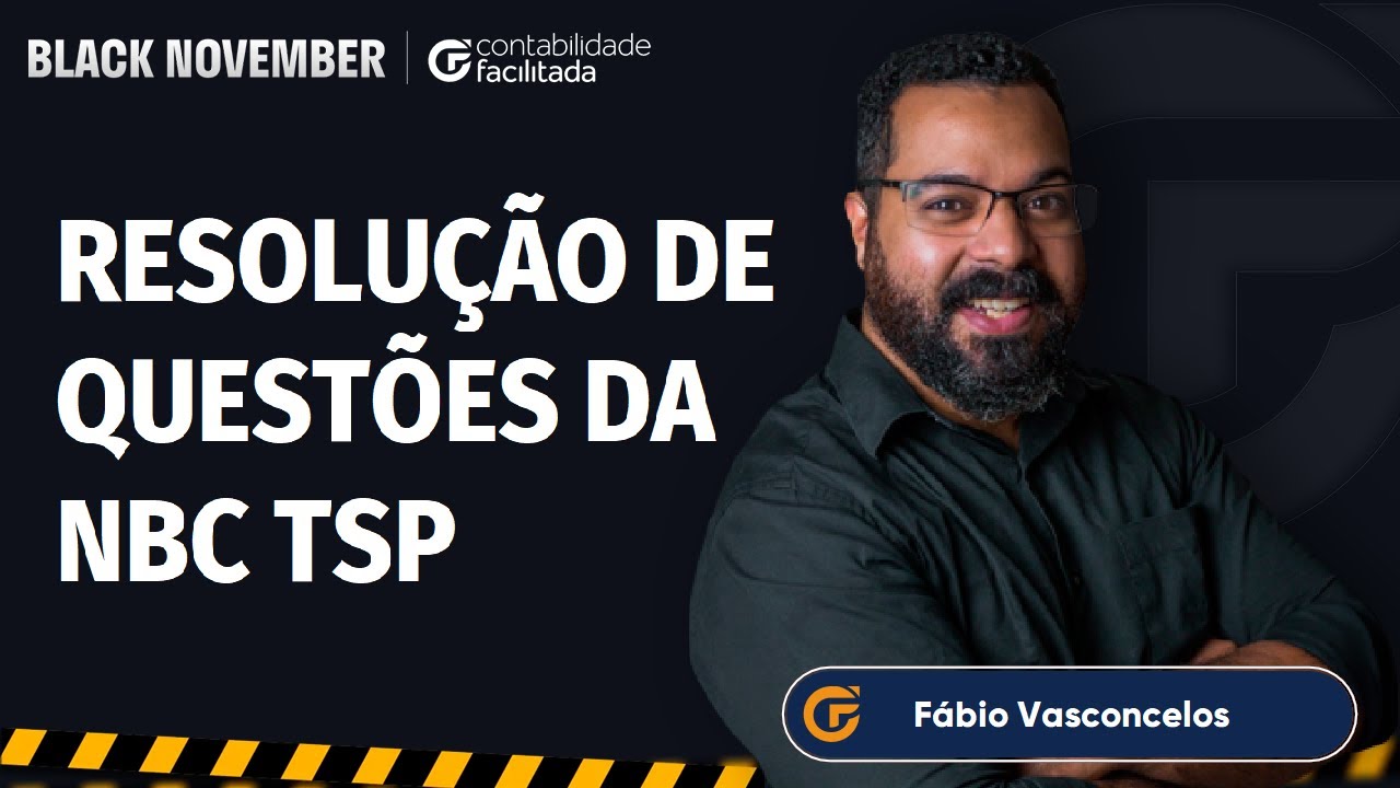 RESOLUÇÃO DE QUESTÕES DA NBC TSP | ESTRUTURA CONCEITUAL PARA CONCURSOS CONTÁBEIS