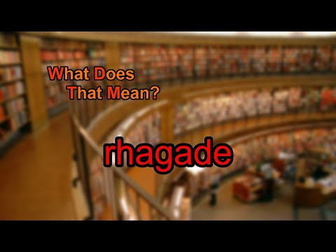 What does rhagade mean?