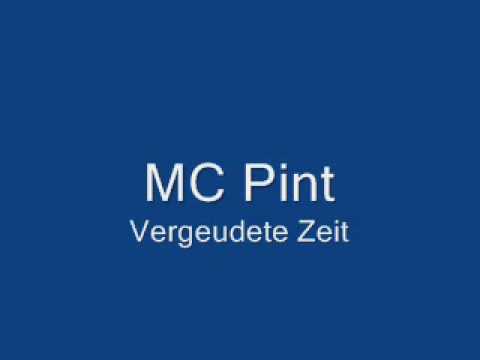 MC Pint - vergeudete Zeit