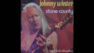 Johnny Winter, Stone County, Single 1974
