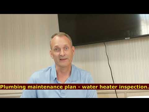 Plumbing maintenance plan - water heater inspection