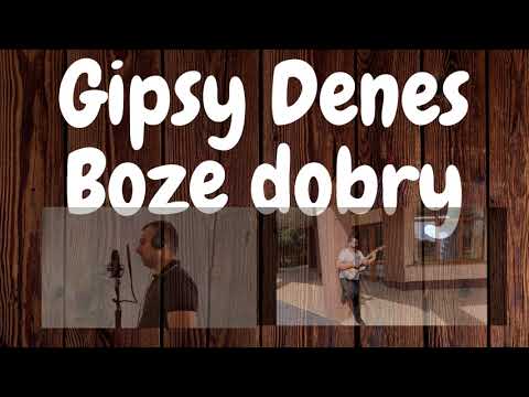 GIPSY DENES - BOZE DOBRY -2020