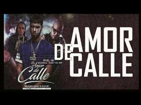 Anuel AA - Amor de calle FT Anonymous Y Alexis [audio]