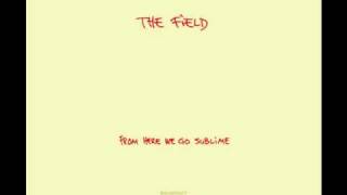 The Field - The Deal