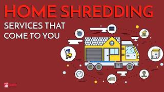 Home Shredding: Services That Can Come to You