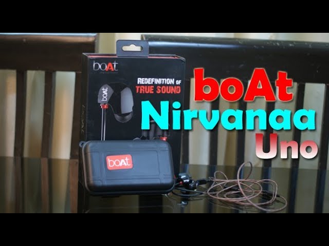BoAt Nirvanaa Uno review - in-ear earphone for Rs. 999