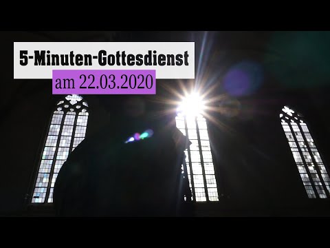 Fünf-Minuten-Gottesdienst vom 22.03.2020 aus der Kirche Unser Lieben Frauen in Burg